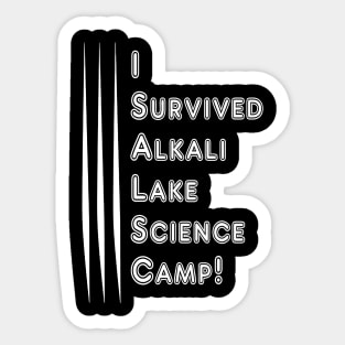 I Survived Alkali Lake Science Camp Sticker